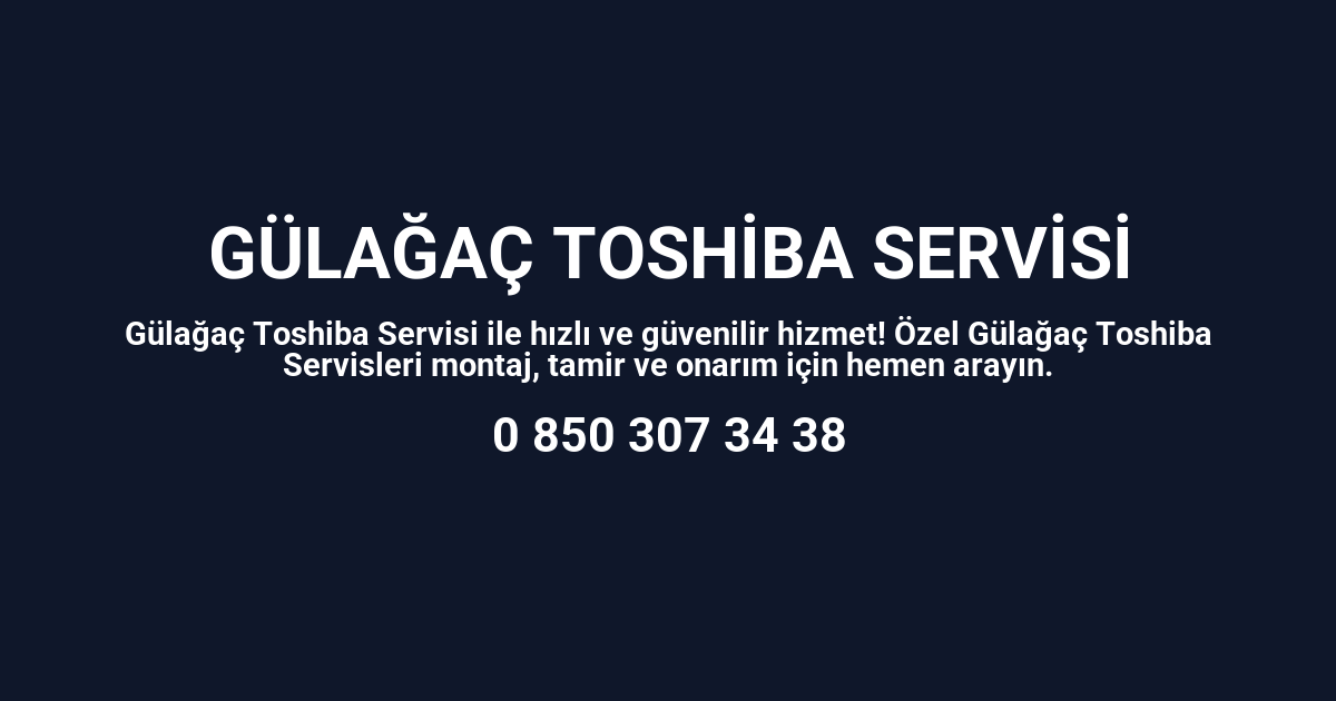 Gülağaç Toshiba Servisi